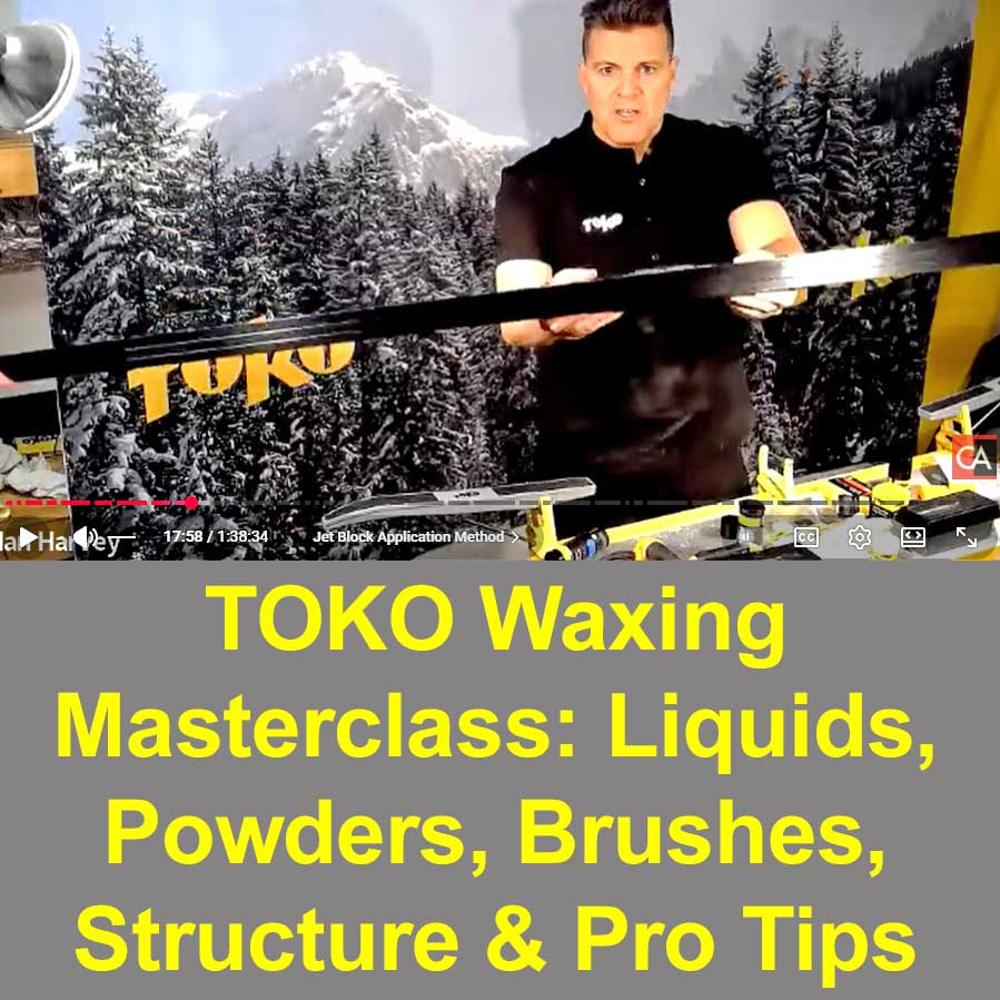 TOKO Waxing Masterclass: Liquids, Powders, Brushes, Structure & Pro Tips